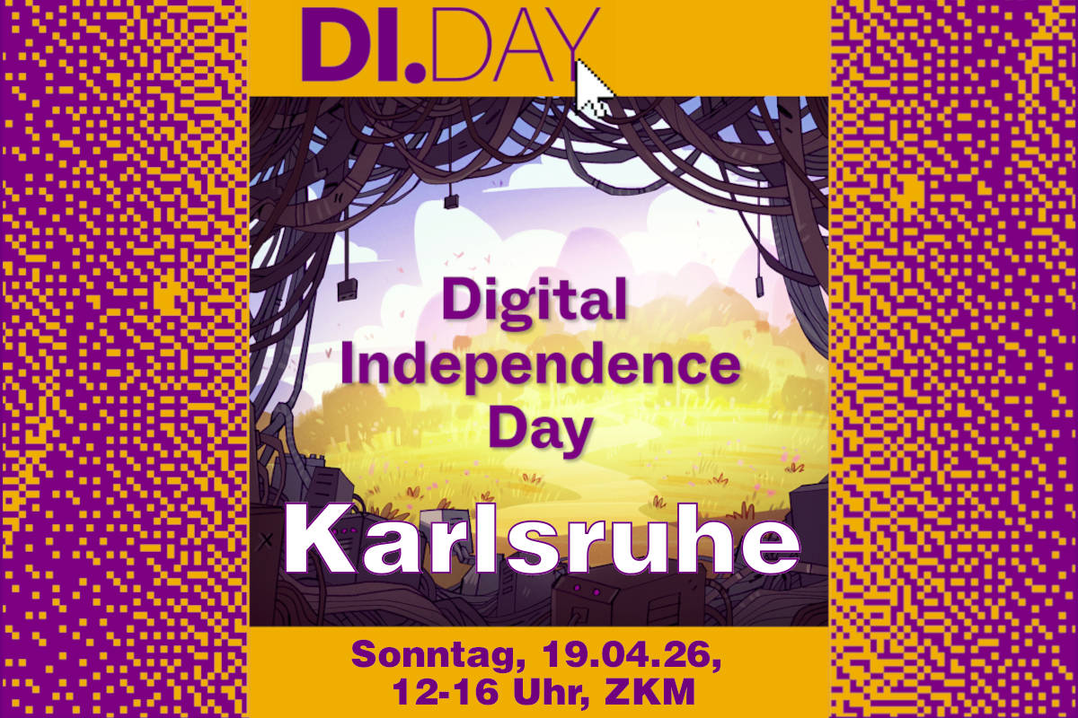 DI.DAY Sharepic mit folgendem Text: Digital Independence Day Karlsruhe. Sonntag, 19.04.26, 12-16 Uhr, ZKM