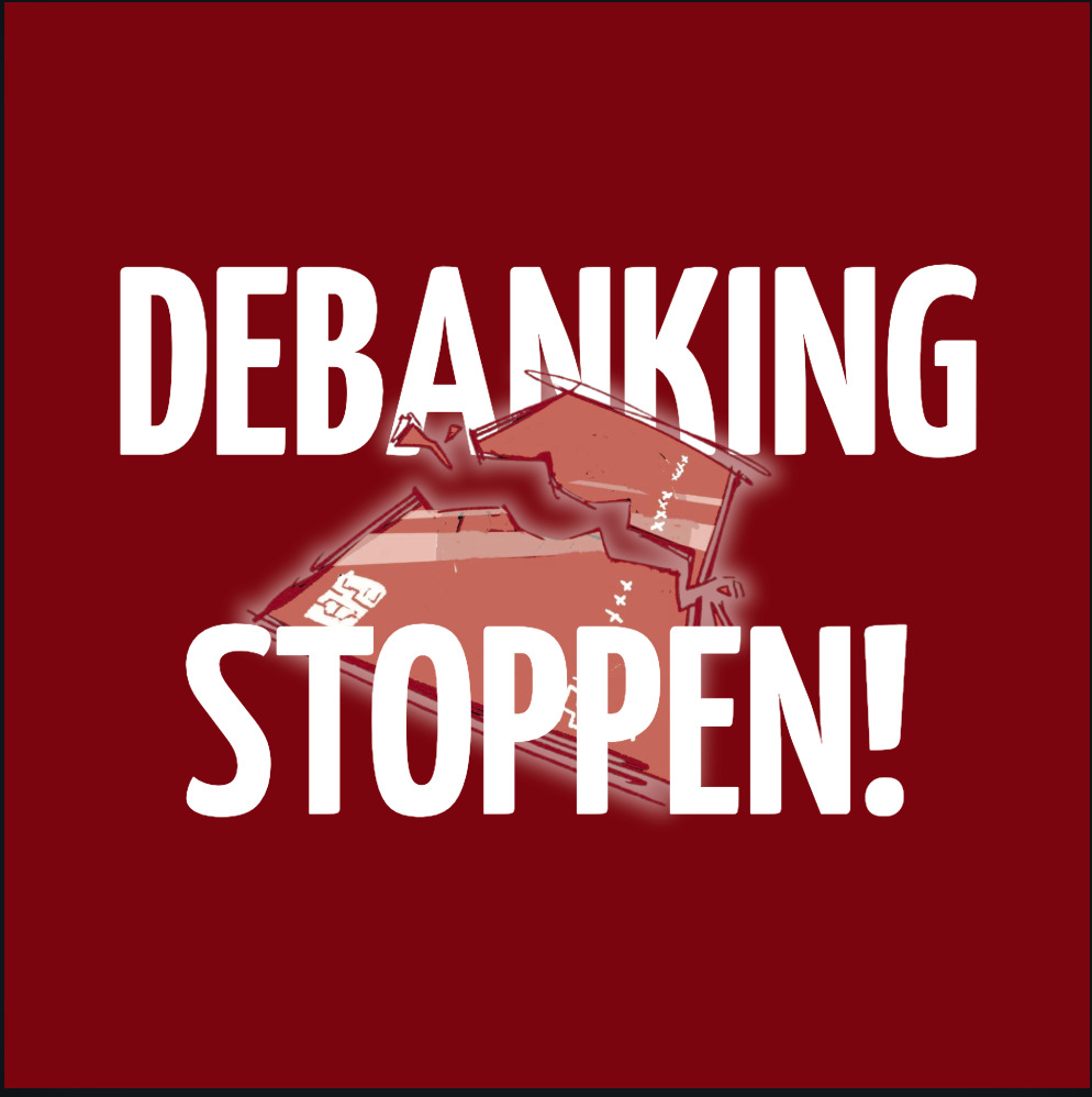 rotes Sharepic "Debanking Stoppen!" mit einer zerbrochenen Bankkarte im Hintergrund